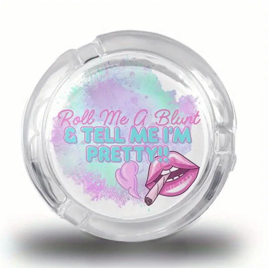 Ashtray - Tell me I’m pretty